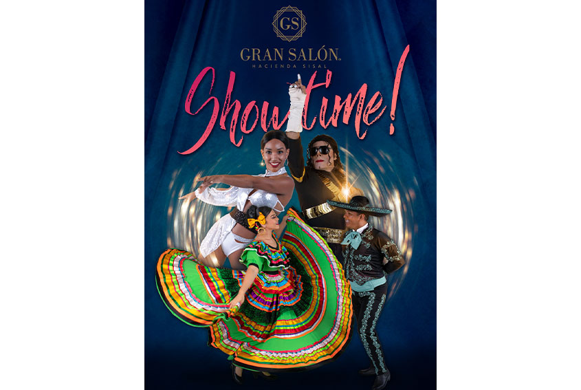 Gran Salon Showtime, Hacienda Sisal